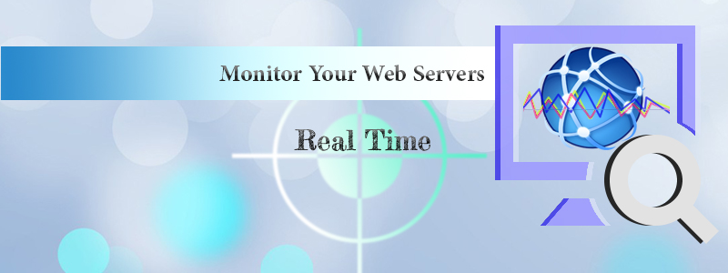 monitor your web servers Real Time