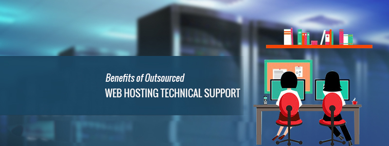 Benefits of Outsourced Web Hosting Technical Support