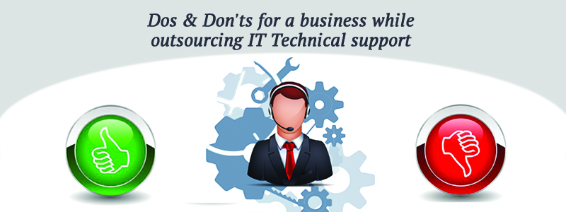 Dos & Don’t s For Your Startup While Outsourcing IT Support