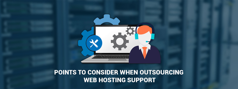 Outsourcing Web Hosting Support