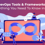 DevOps tools & frameworks 2023